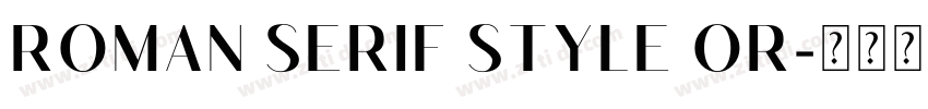 ROMAN SERIF STYLE OR字体转换
